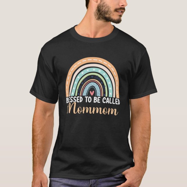 Blessed To Be Called Mommom Rainbow Mothers Day Mo T-Shirt (Vorderseite)
