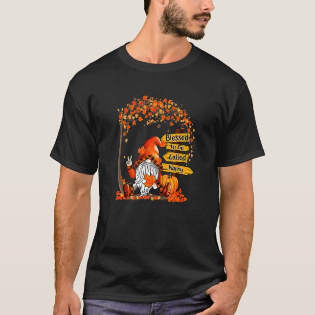 Blessed To Be Called Nanny Gnome Pumpkin Fall Than T-Shirt (Vorderseite)