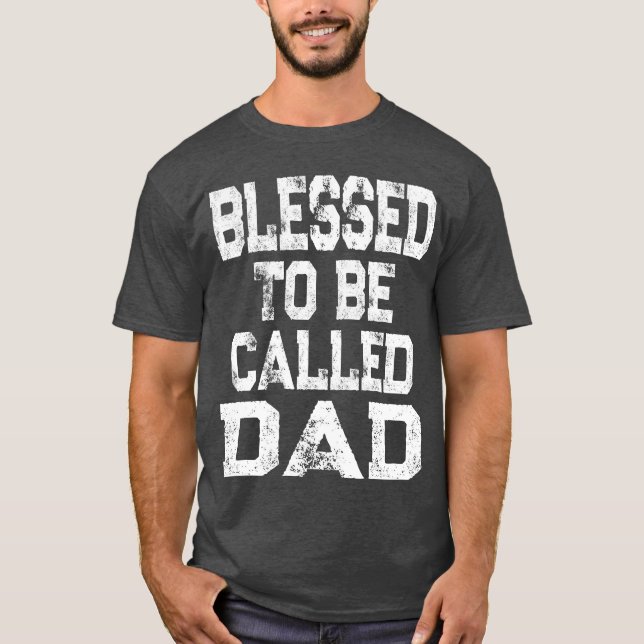 Blessedo wird Vater Vatermädchen genannt T-Shirt (Vorderseite)