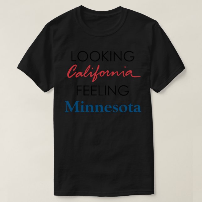Blick auf California Gefühl Minnesota, Outshine by T-Shirt (Design vorne)