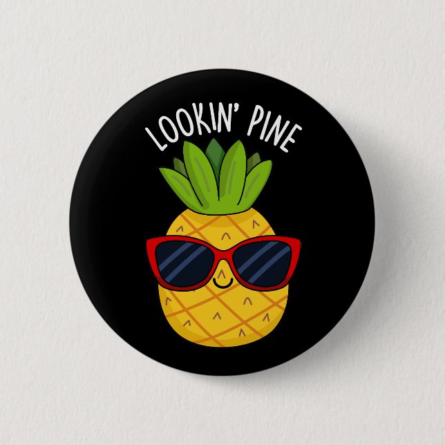 Blick Pine Funny Pineaple Pun Dark BG Button (Vorderseite)