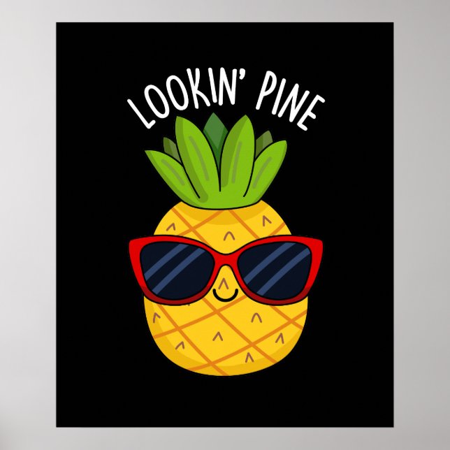 Blick Pine Funny Pineaple Pun Dark BG Poster (Vorne)