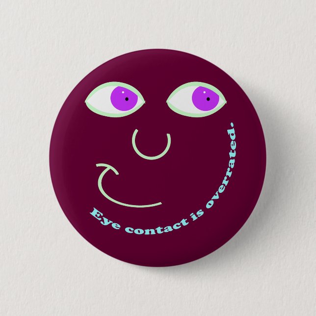Blickkontakt ist überbewertete Knöpfe Button (Vorderseite)