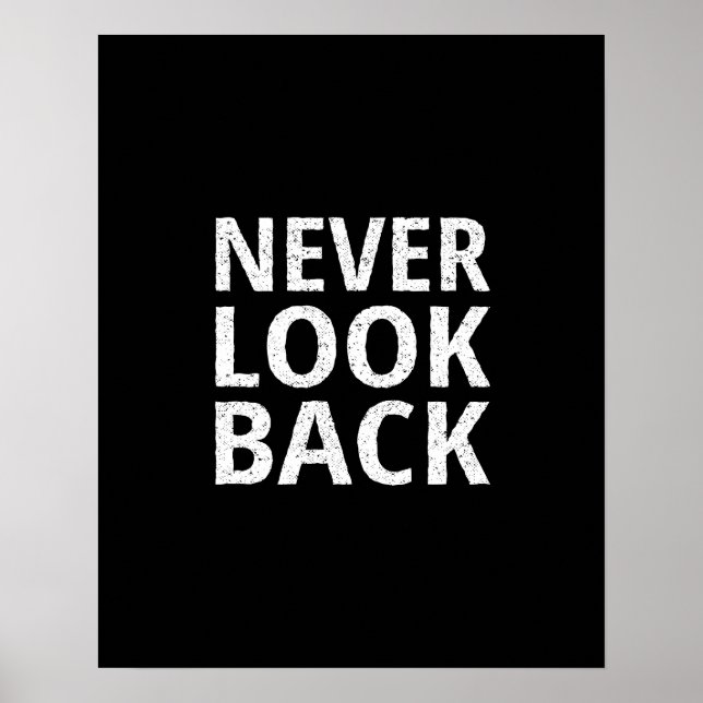 Blickt nie zurück - Inspirierend Retro-Typografie Poster (Vorne)