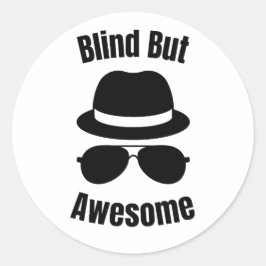 Blind aber großartig - blinder Pinback Runder Aufkleber