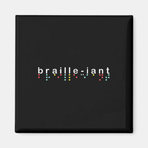 Blind Awareness Shirt Braille-iant Blindheit Magnet