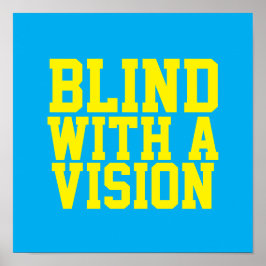 Blind mit einer blauen Vision Poster