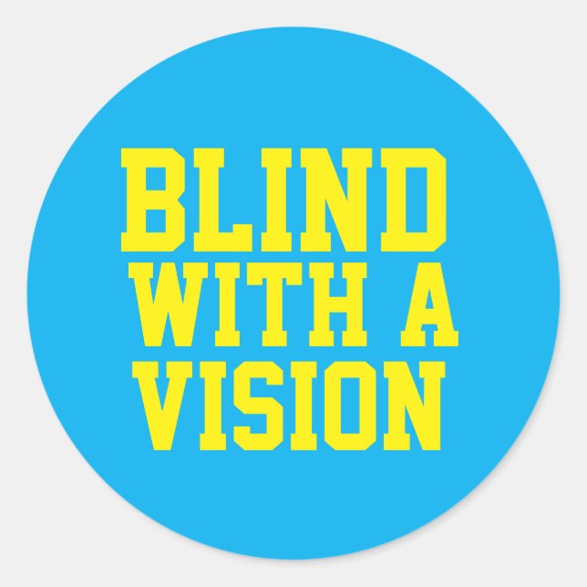 Blind With A Vision Blue Runder Aufkleber (Vorderseite)