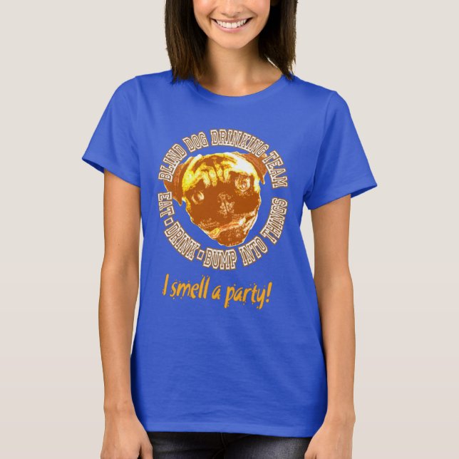 Blindes Dog Drink Team T-Shirt (Vorderseite)
