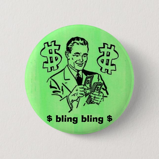 bling Bling, $ bling bling $ Button (Vorderseite)