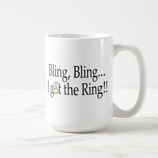 Bling Bling got ich die Ring-Hochzeits-Verlobung Kaffeetasse (Rechts)