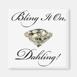"Bling es an, Dahling!" DIVA Magneten Magnet
