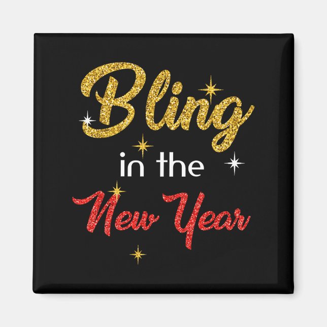 Bling In The New Year Shirt _ New Year's Eve Holid Magnet (Vorne)