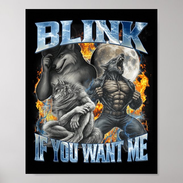 Blink If You Want Me Funny Alpha Wolf Bootleg Meme Poster (Vorne)