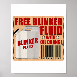 Blinker Fluid Idiot Gag Geschenk Shirt für Mechani Poster