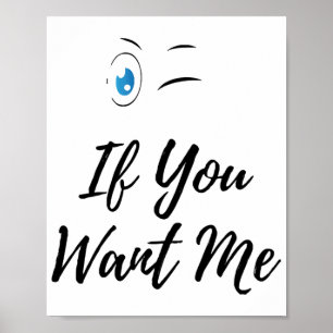 Blinzeln, wenn du mir lustige Männer will Poster