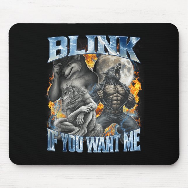 Blinzle, wenn du mich lustiges Alpha-Wolf-Bootleg- Mousepad (Vorne)