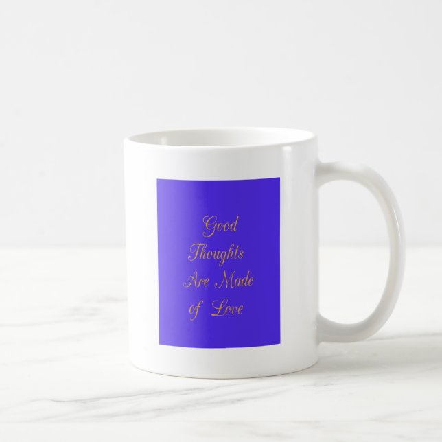 Blissreiche Überlegungen: Gute Gedanken an Liebe Kaffeetasse (Rechts)