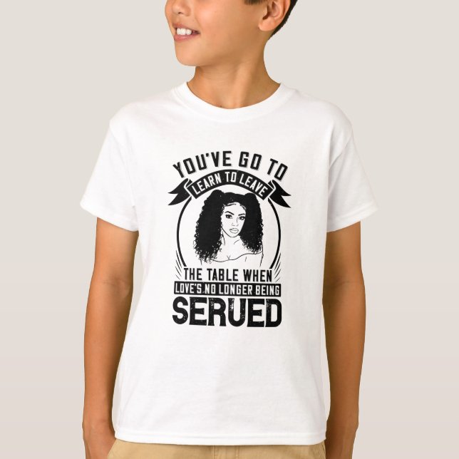 BLM - Aufstehen, wenn keine Liebe serviert wird T-Shirt (Vorderseite)