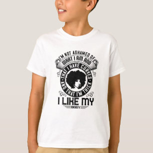 BLM - Ich schäme mich nicht für meinen Körper T-Shirt