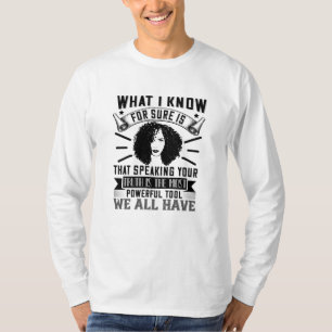 BLM - Seine Wahrheit auszusprechen ist machtvoll T-Shirt
