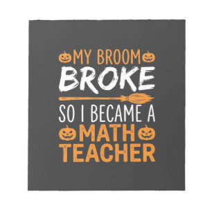 Bloc-note Balai d'Halloween de professeur de maths drôle