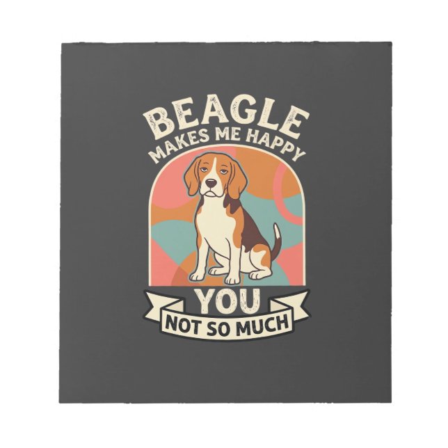 Bloc-note Beagle Me Rend Heureux Vous Pas Tellement Chien (Devant)