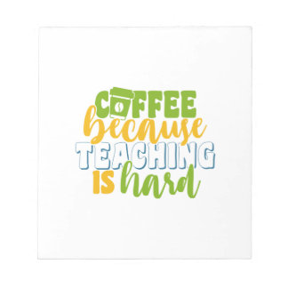 Bloc-note Café de jour de l'enseignant parce que l'enseignem
