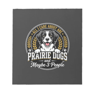 Bloc-note Chiens de Prairie Peut-être 3 Personnes Design