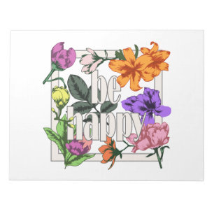 Bloc-note Citation positive Be Happy and garden flowers