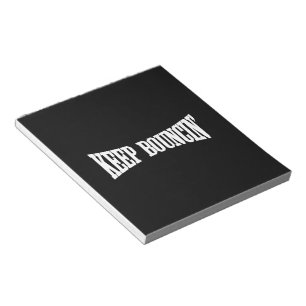 Bloc-note Continuez à rebondir.