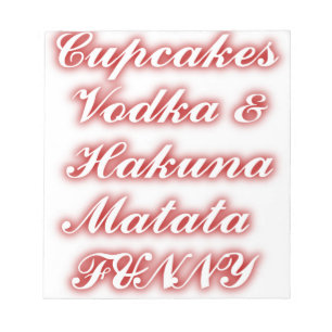 Bloc-note Cupcakes Rouge Vodka Hakuna Matata FUNNY.