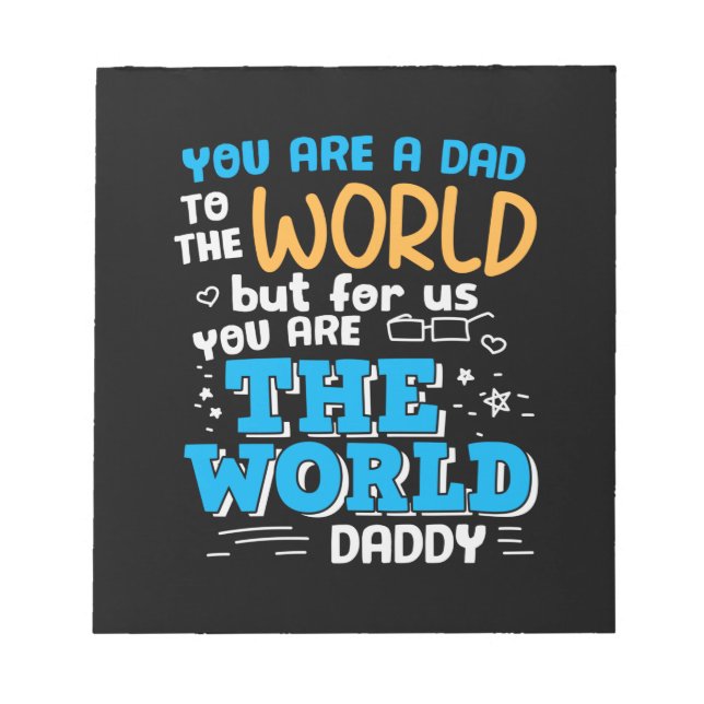 Bloc-note Daddy Gift You Are The World Daddy (Devant)