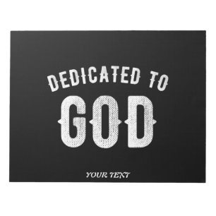 BLOC-NOTE DEDICATED TO GOD CUSTOMIZABLE COOL WHITE TEXT