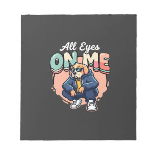 Bloc-note Drip Dog Tous les yeux sur moi