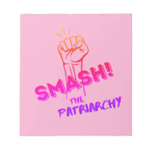 féministe - Smash the Patriarchy -