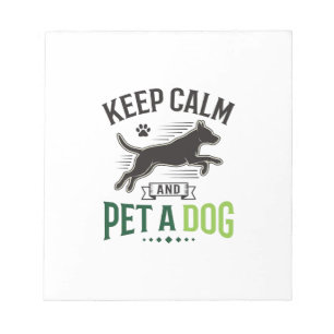 Bloc-note Gardez votre calme et caressez un chien Design de