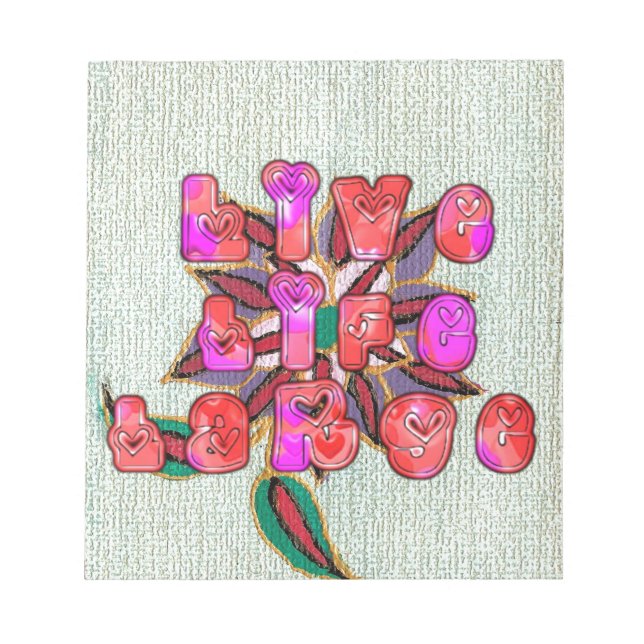 Bloc-note Imprimer l'art "Live Life Large" (Devant)