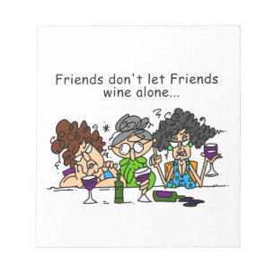 Bloc-note Les amis ne laissent pas seul le vin d'amis