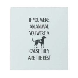 Bloc-note Les chiens sont les meilleurs.