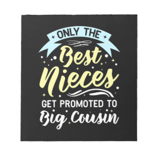 Bloc-note Les Meilleures Nièces Sont Promues À Big Cousin