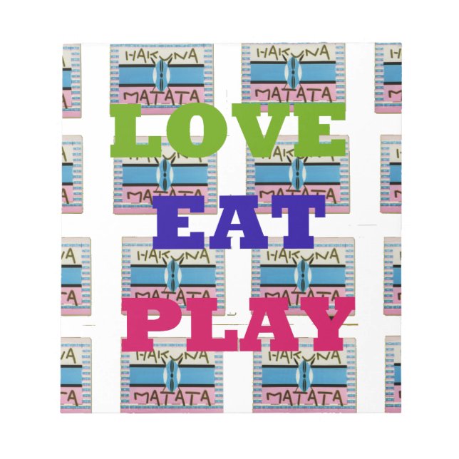 Bloc-note Love Eat Play Hakuna Matata Art Print (Devant)
