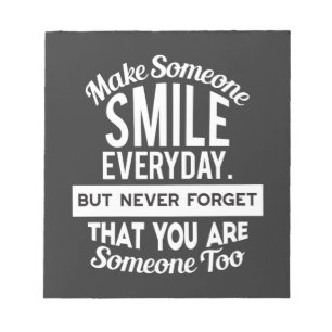 Bloc-note Make Someone Smile Everyday
