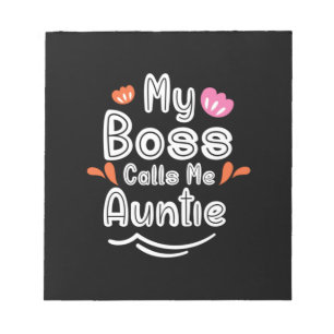 Bloc-note Mère Cadeau Mon Patron M'Appelle Tante