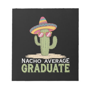 Bloc-note Nacho Moyenne Graduate Cactus Graduation Mexicaine