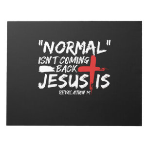 Bloc-note Normalement Isn't Coming Back But Jesus Is Revelat