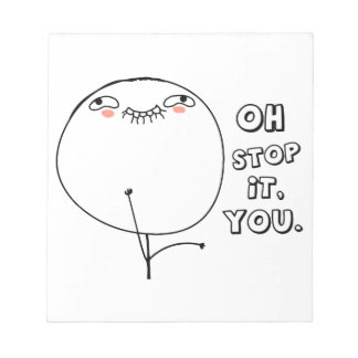 Bloc-note Oh arrête-toi. - mème