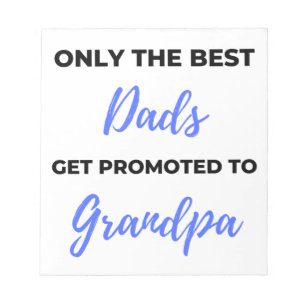 Bloc-note Only The Best Dads Get Promoted To Grandpa black
