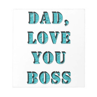 BLOC-NOTE PAPA, AIME-TOI BOSS 2