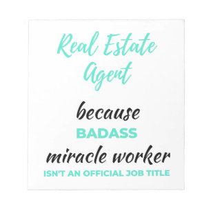 Bloc-note Real Estate Agent Because Badass Miracle Worker 2